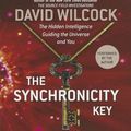 Cover Art for 9781469203676, The Synchronicity Key by David Wilcock