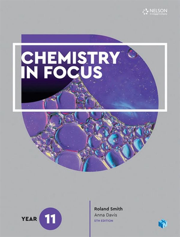 Cover Art for 9780170408929, Chemistry in Focus Prelim 11 Student Book with 4 Access Codes by Roland Smith, Anna Davis