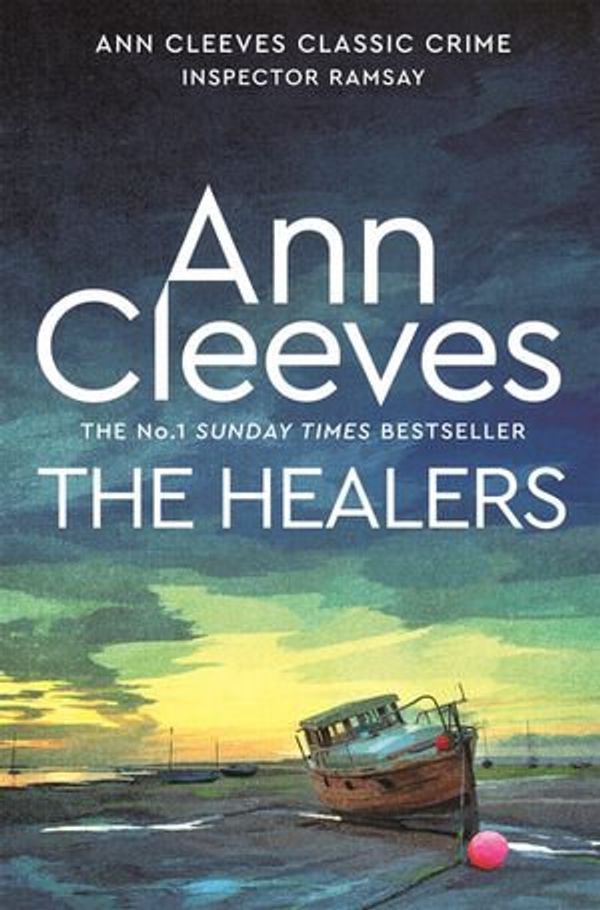 Cover Art for 9781743546284, The Healers: An Inspector Ramsay Novel 5 by Ann Cleeves