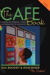 Cover Art for 9781571107282, The Cafe Book: Engaging All Students in Daily Literary Assessment & Instruction [With CDROM] by Gail Boushey, Joan Moser