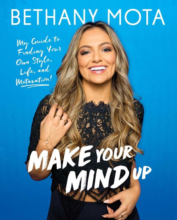 Cover Art for 9781501154492, Make Your Mind UpMy Guide to Finding Your Own Style, Life, and M... by Bethany Mota