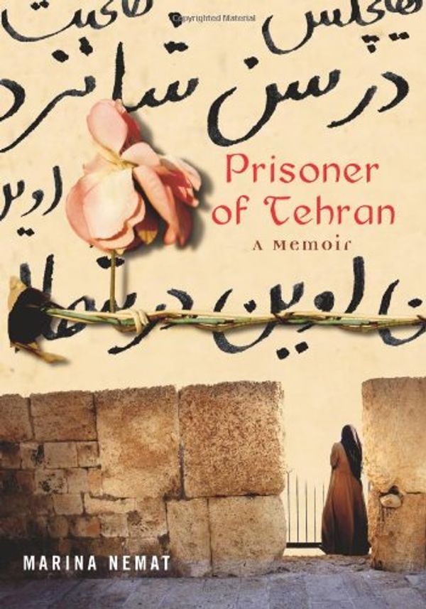 Cover Art for 9781416537427, Prisoner of Tehran by Marina Nemat