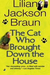 Cover Art for 9780515136555, The Cat Who Brought Down the House by Lilian Jackson Braun