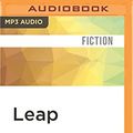 Cover Art for 0889290913029, Leap by Myfanwy Jones