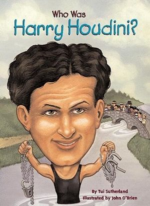 Cover Art for 9780613453318, Who Was Harry Houdini? by Tui T. Sutherland