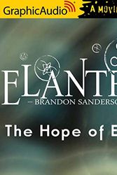 Cover Art for B08H5XM1GZ, The Hope of Elantris (Dramatized Adaptation) by Brandon Sanderson