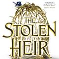 Cover Art for 9781471411380, The Stolen Heir by Holly Black