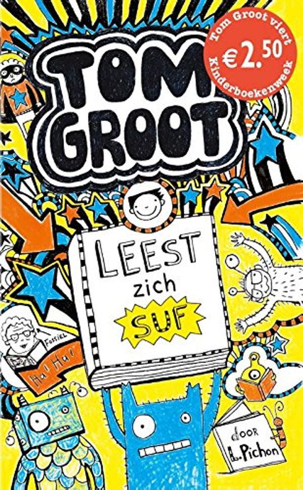 Cover Art for 9789025757748, Tom Groot Leest Zich Suf (Niet Dus) by Liz Pichon