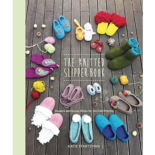 Cover Art for 9781617690587, The Knitted Slipper Book by Katie Startzman