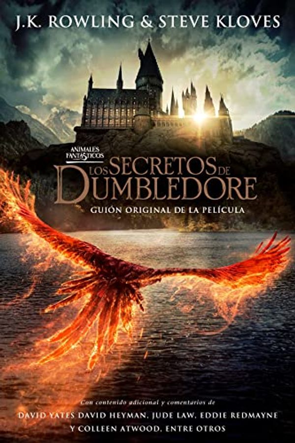 Cover Art for B0B2PP3V61, Animales fantásticos: Los Secretos de Dumbledore: Guión original de la película (Spanish Edition) by Kloves, Steve, Rowling, J.K.