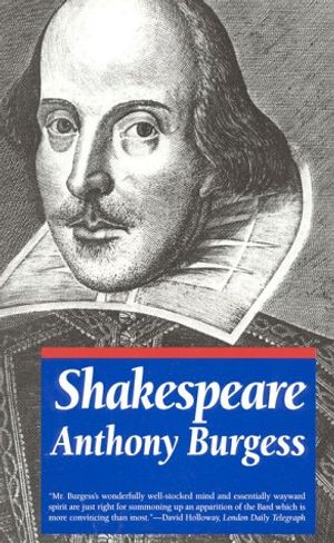 Cover Art for 9781566630566, Shakespeare Pb by Anthony Burgess