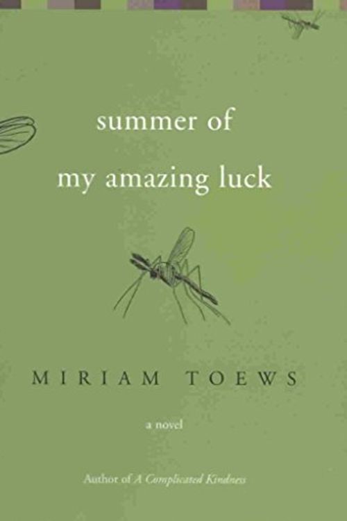 Cover Art for 9781582433462, Summer of My Amazing Luck by Miriam Toews