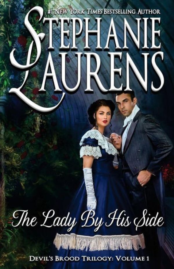 Cover Art for 9781925559019, The Lady By His Side: Volume 4 (Cynsters Next Generation) by Stephanie Laurens