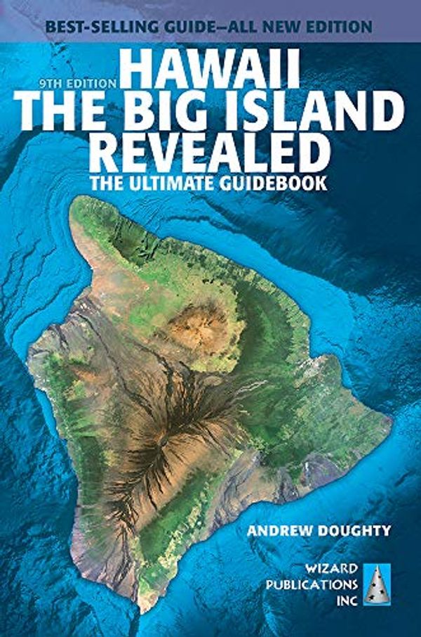 Cover Art for 9781949678000, Hawaii the Big Island Revealed: The Ultimate Guidebook by Andrew Doughty