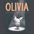 Cover Art for B00NPBHN0G, Olivia Saves the Circus by Ian Falconer