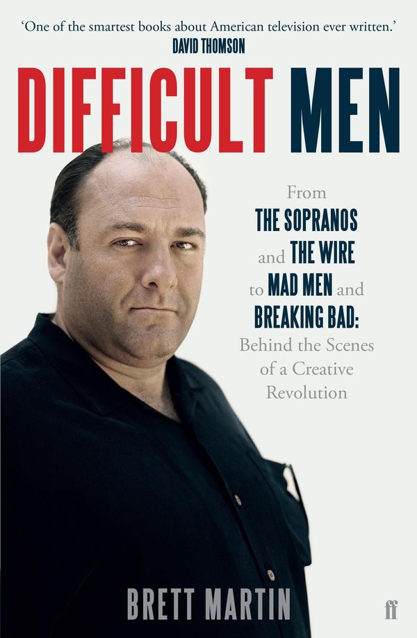 Cover Art for 9780571303816, Difficult Men by Brett Martin