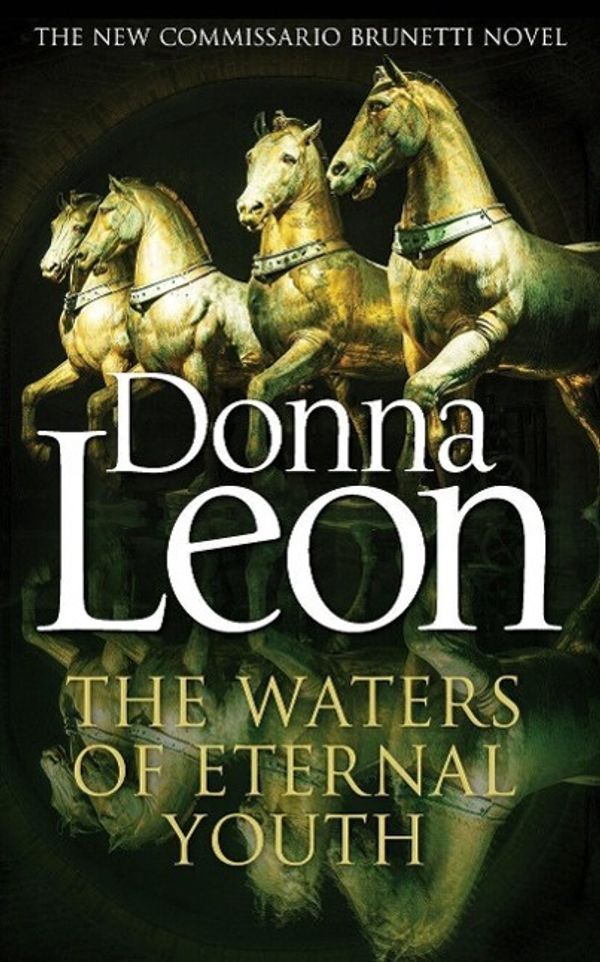 Cover Art for 9781785150753, Waters of Eternal Youth, The by Donna Leon