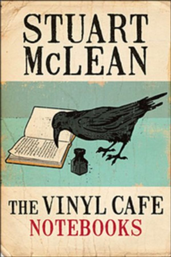 Cover Art for 9780670064731, The Vinyl Cafe Notebooks by McLean, Stuart
