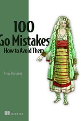 Cover Art for 9781617299599, 100 Go Mistakes and How to Avoid Them by Teiva Harsanyi