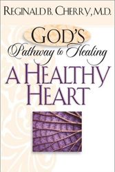 Cover Art for 9780764228148, A Healthy Heart by Reginald B. Cherry