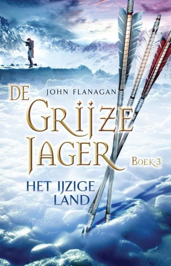 Cover Art for 9789025747046, Het ijzige land by John Flanagan, Laurent Corneille