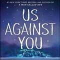 Cover Art for 9781982100407, Us Against You by Fredrik Backman