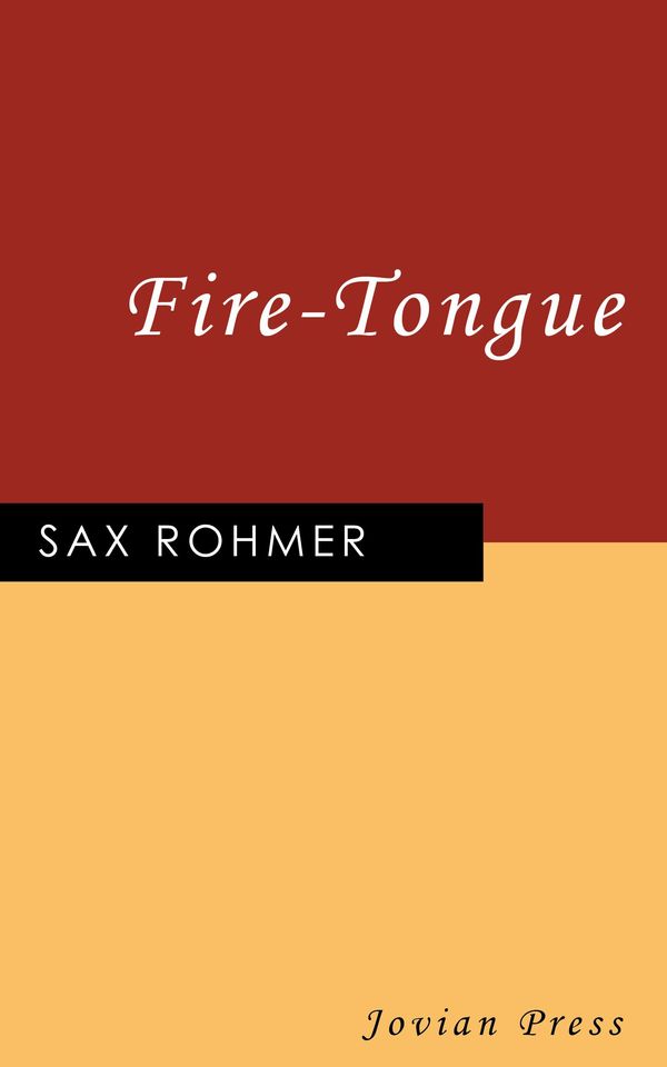 Cover Art for 9781537816074, Fire-Tongue by Sax Rohmer