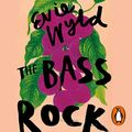 Cover Art for B08156CNCV, The Bass Rock by Evie Wyld