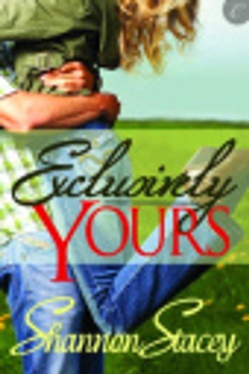 Cover Art for 9781426890017, Exclusively Yours by Shannon Stacey