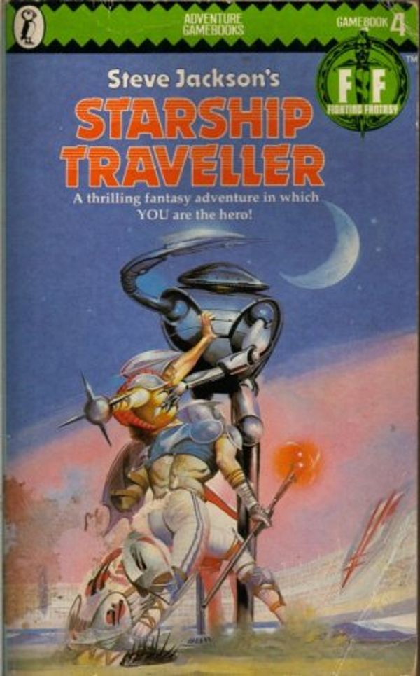 Cover Art for 9780140316377, Starship "Traveller" (Puffin Adventure Gamebooks) by Jackson Steve