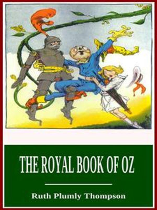 Cover Art for 1230002551456, The Royal Book of Oz by Ruth Plumly Thompson