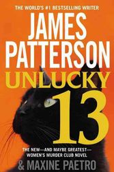 Cover Art for 9781455516001, Unlucky 13 by James Patterson, Maxine Paetro