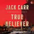 Cover Art for 9781508267737, True Believer by Jack Carr