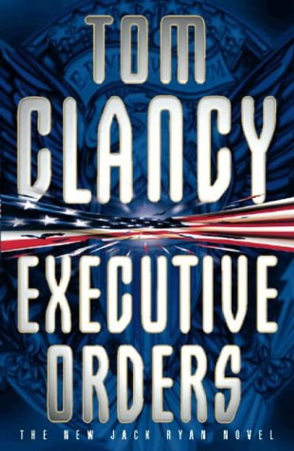 Cover Art for 9780002245784, Executive Orders by Tom Clancy