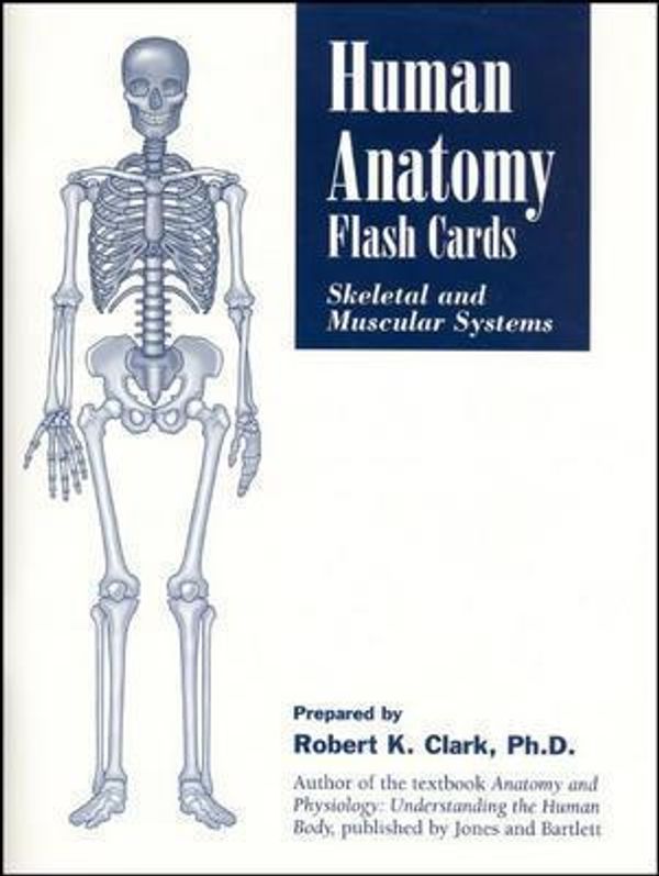 Cover Art for 9780763735159, Human Anatomy Flash Cards by Robert K. Clark