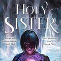 Cover Art for 9780008357023, Holy Sister by Mark Lawrence