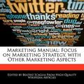 Cover Art for 9781240158492, Marketing Manual: Focus on Marketing Str (Paperback) by Beatriz Scaglia