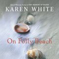 Cover Art for 9780451229212, On Folly Beach by Karen White