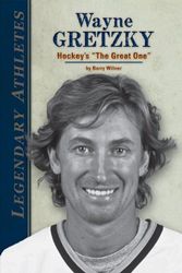 Cover Art for 9781624031298, Wayne Gretzky: Hockey’s "The Great One" by Barry Wilner