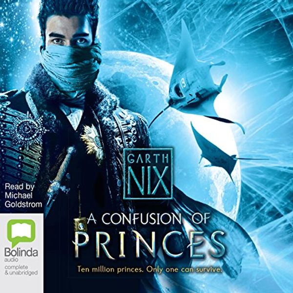 Cover Art for B01HH5X9RG, A Confusion of Princes by Garth Nix