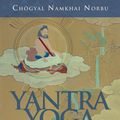 Cover Art for 9781559398978, Yantra Yoga by Chogyal Namkhai Norbu