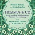 Cover Art for 9781760527655, Hummus and Co: Middle Eastern food to fall in love with by Michael Rantissi