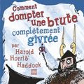 Cover Art for 9782203006270, Comment dompter une brute compl?tement givr?e by Cressida Cowell