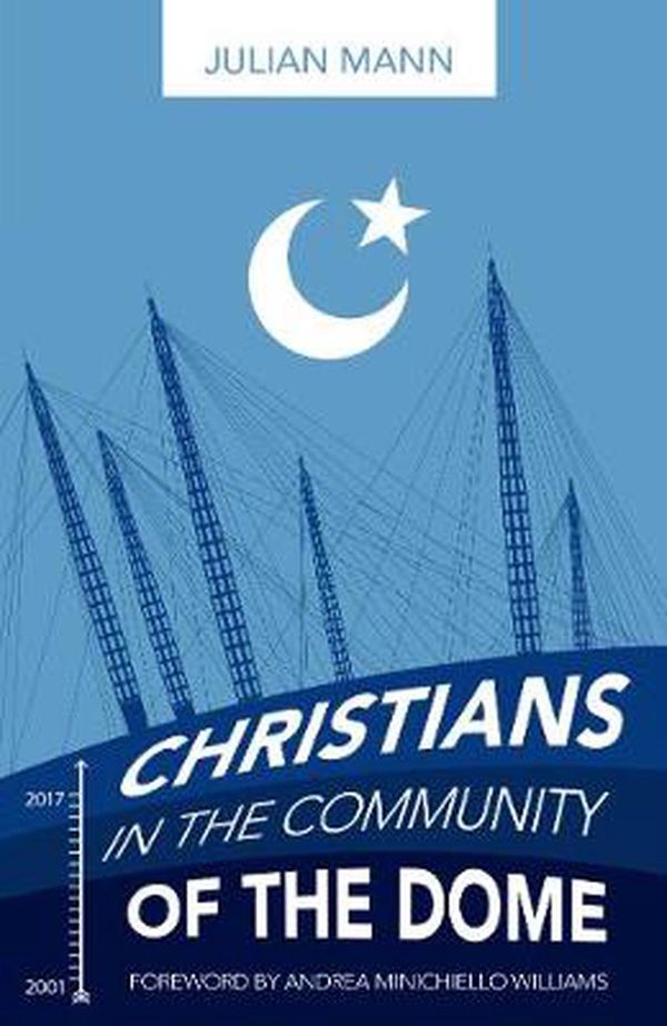 Cover Art for 9781783972104, Christians in the Community of the Dome by Julian Mann