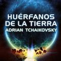 Cover Art for 9788498891416, Huérfanos de la Tierra: 106 by Adrian Tchaikovsky