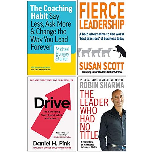 Cover Art for 9789123944835, The Coaching Habit, Leadership Gap [Hardcover], Drive Daniel Pink, The Leader Who Had No Title 4 Books Collection Set by Michael Bungay Stanier, Lolly Daskal, Robin Sharma, Daniel H. Pink