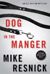 Cover Art for 9781616147105, Dog In The Manger by Mike Resnick