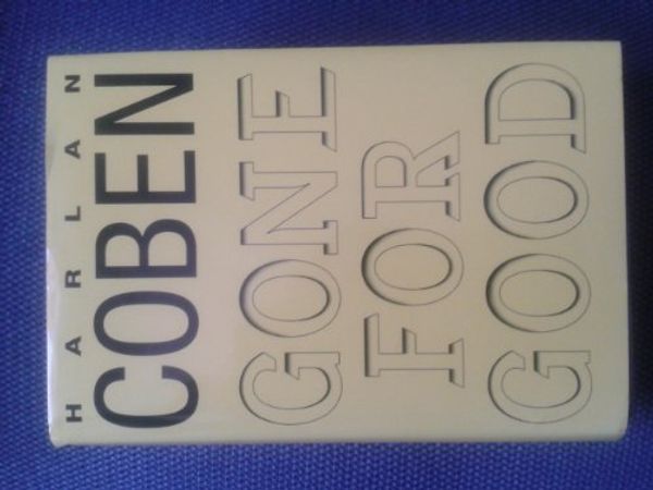Cover Art for 9780739427590, Harlan Coben Gone for Good by Harlan Coben