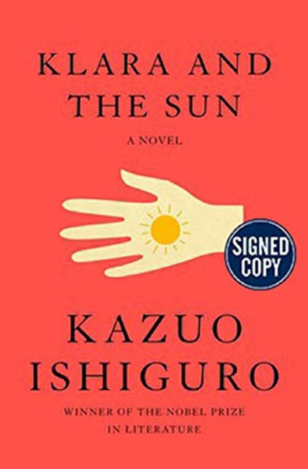Cover Art for 9780593319925, Klara and the Sun - Signed / Autographed Copy by Kazuo Ishiguro