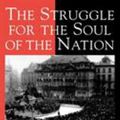 Cover Art for 9780742530232, The Struggle for the Soul of the Nation by Bradley F. Abrams